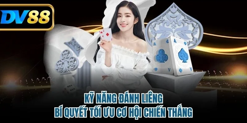 Kỹ năng đánh liêng