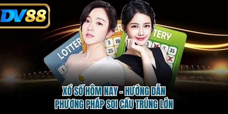 Xổ số hôm nay